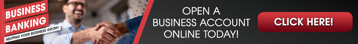 Open a Business Account Today!
