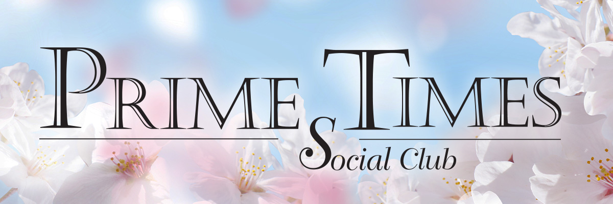 Prime Times Social Club April Event