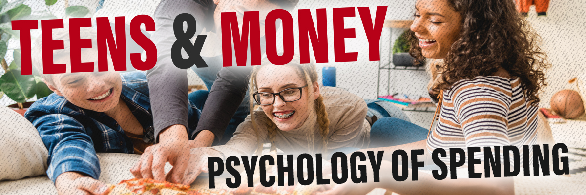 Teens & Money Seminar: Psychology of Spending