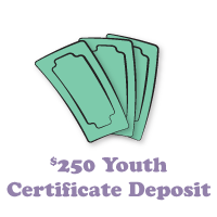 $250 Youth Certificate Deposit