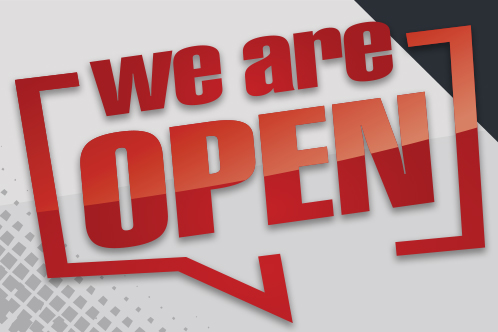 We are open
