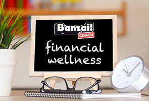 Banzai Coach Financial Wellness